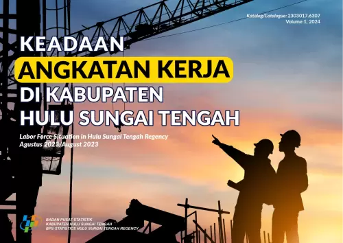 Keadaan Angkatan Kerja Di Kabupaten Hulu Sungai Tengah Agustus 2023